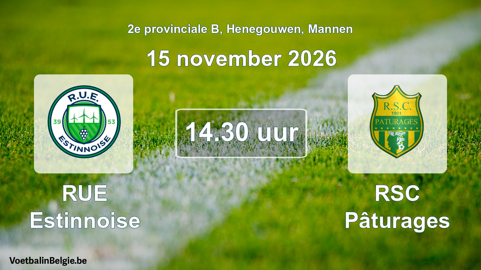 Geplande wedstrijd mannenvoetbal: RUE Estinnoise - RSC Pâturages (15 november 2026)