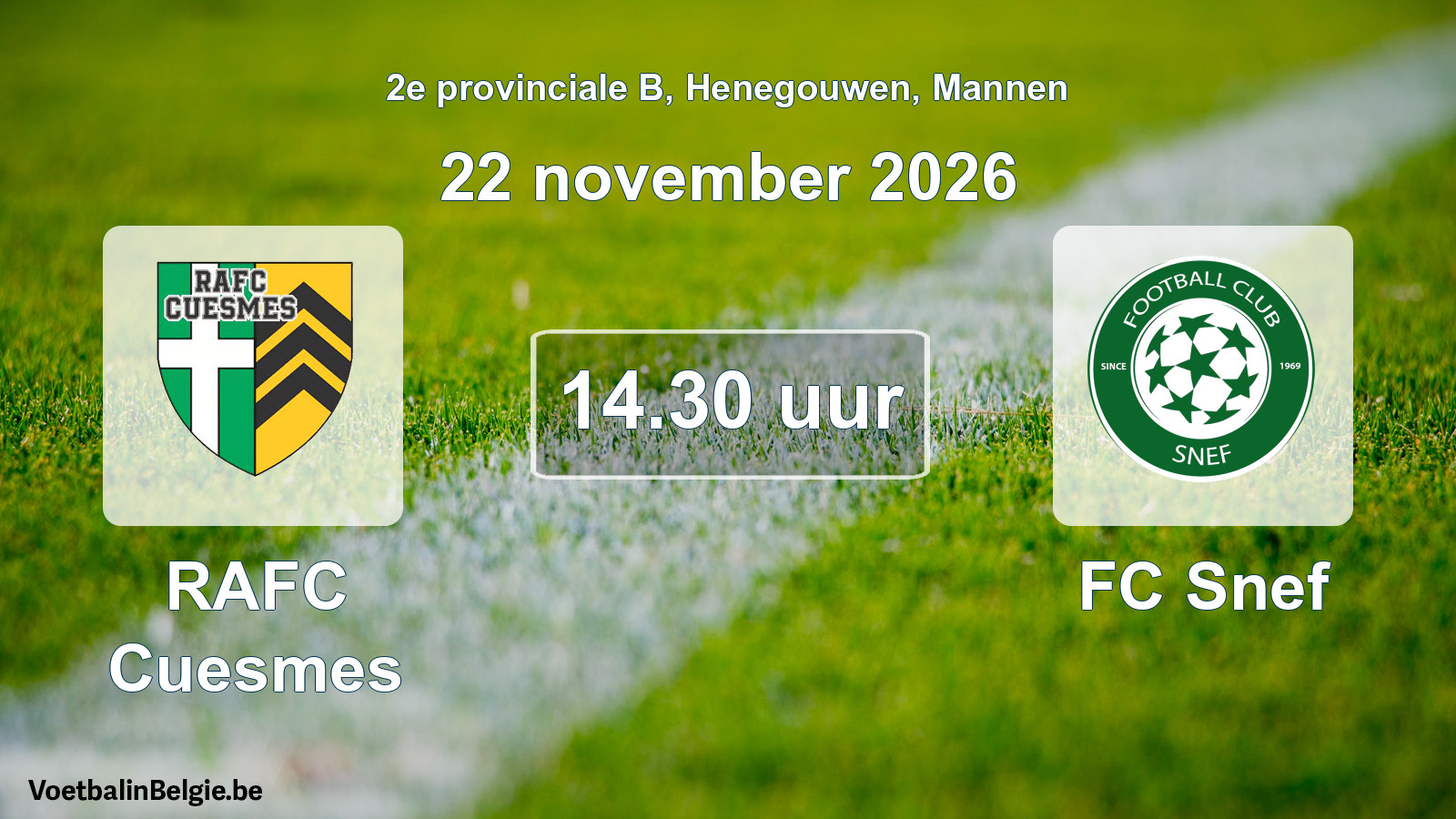 Geplande wedstrijd mannenvoetbal: RAFC Cuesmes - FC Snef (22 november 2026)