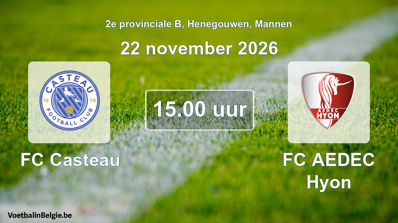 Match prévu football hommes: FC Casteau - FC AEDEC Hyon (22 novembre 2026)