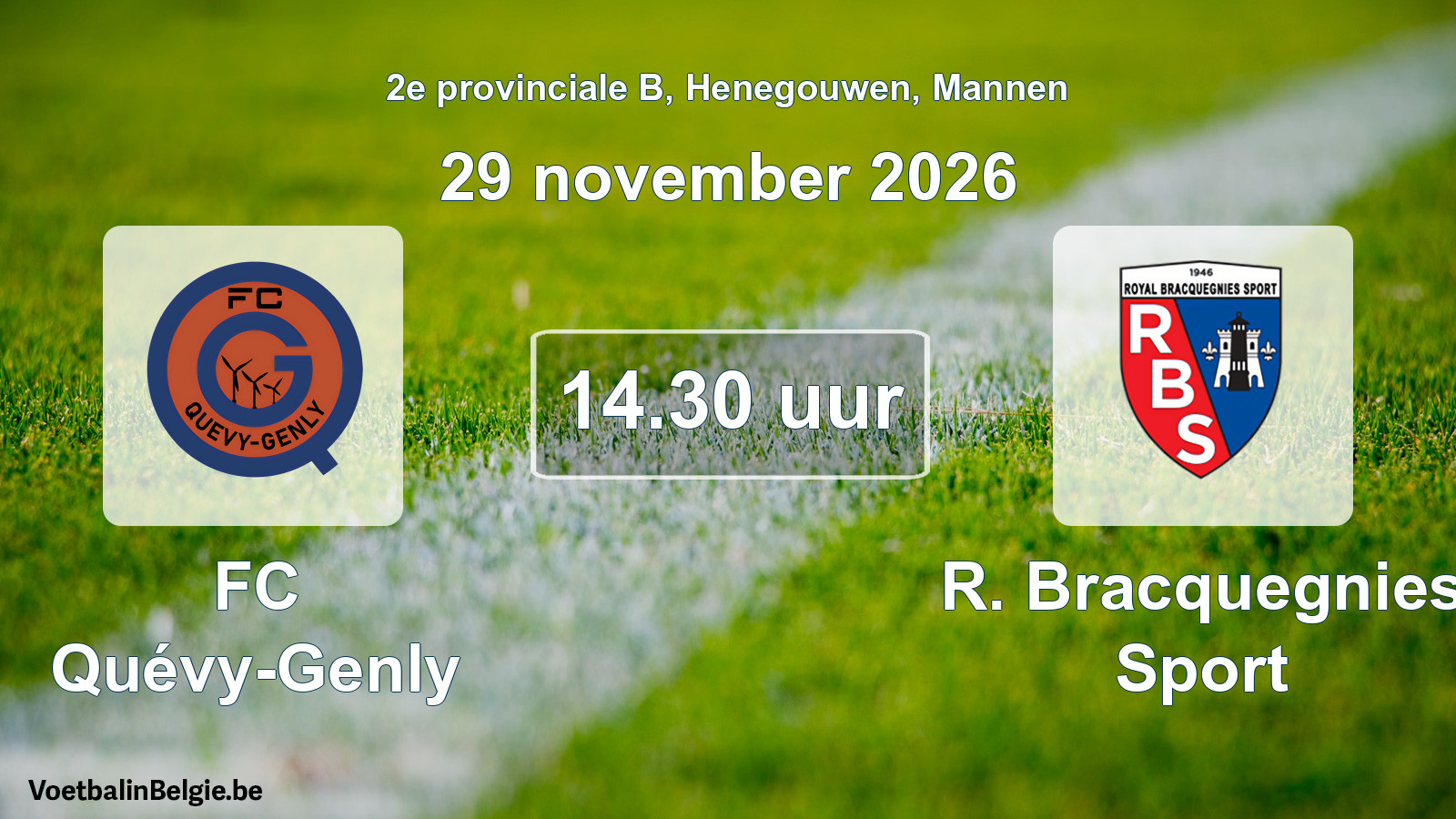 Geplande wedstrijd mannenvoetbal: FC Quévy-Genly - R. Bracquegnies Sport (29 november 2026)