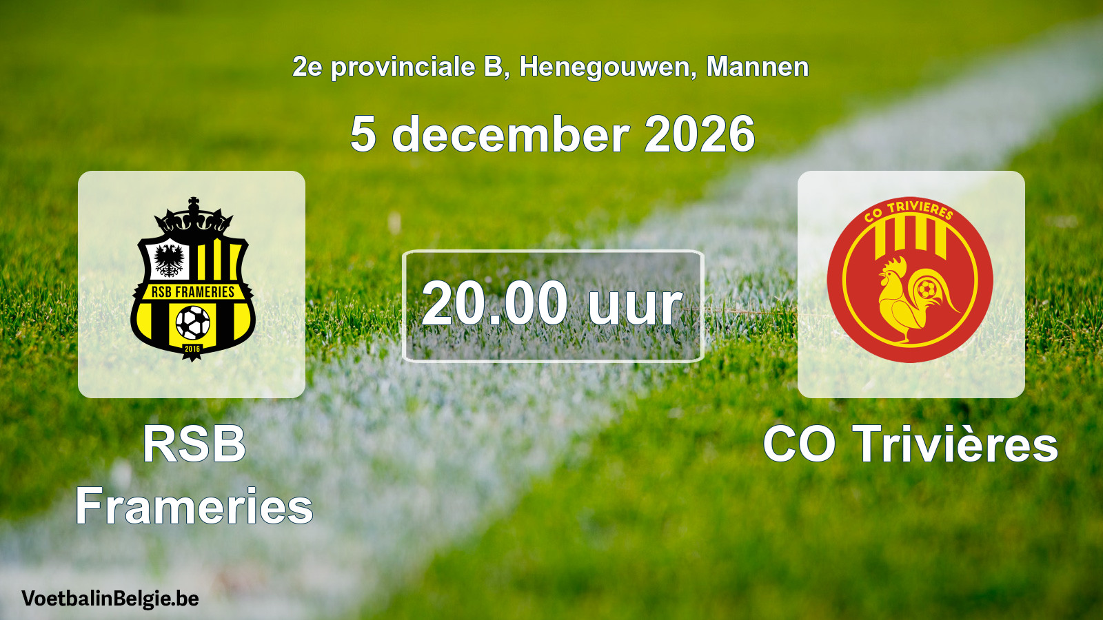 Geplande wedstrijd mannenvoetbal: RSB Frameries - CO Trivières (5 december 2026)