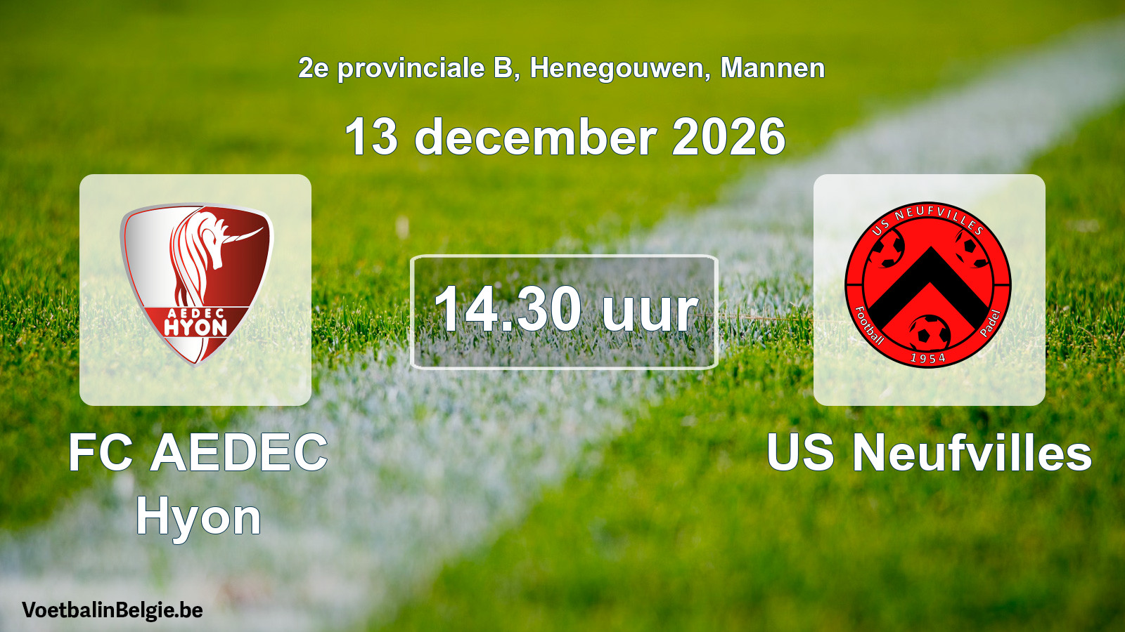 Match prévu football hommes: FC AEDEC Hyon - US Neufvilles (13 décembre 2026)