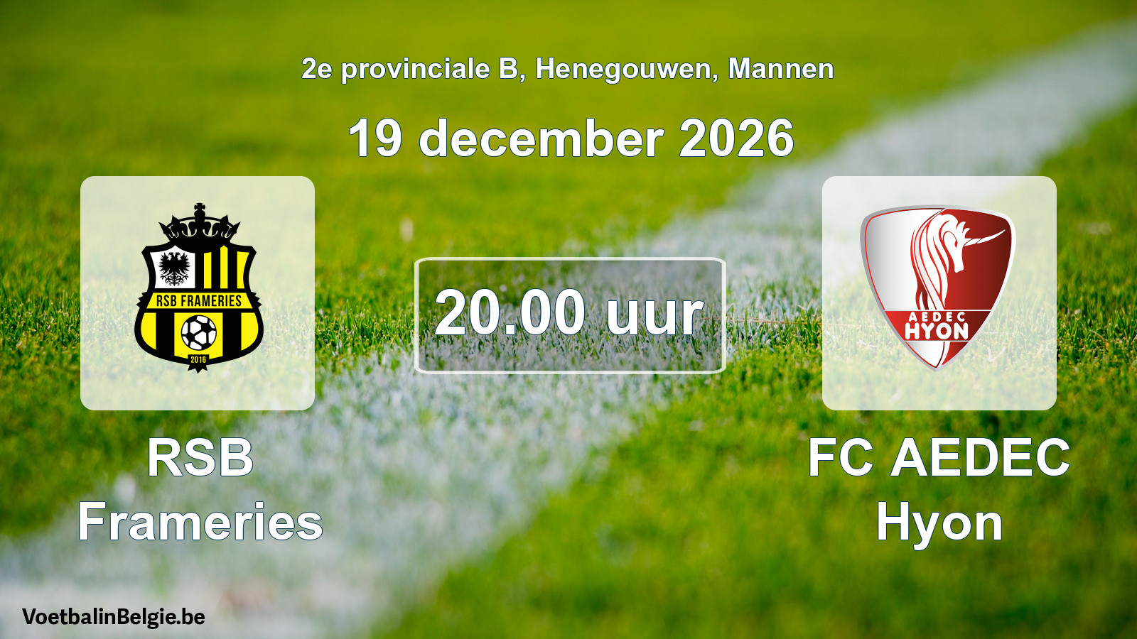 Geplande wedstrijd mannenvoetbal: RSB Frameries - FC AEDEC Hyon (19 december 2026)
