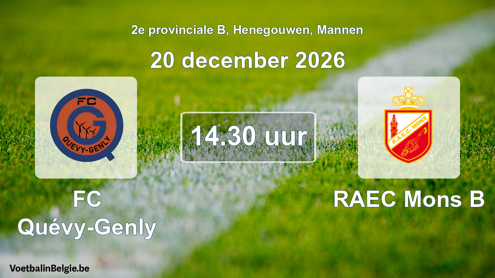 Geplande wedstrijd mannenvoetbal: FC Quévy-Genly - RAEC Mons B (20 december 2026)