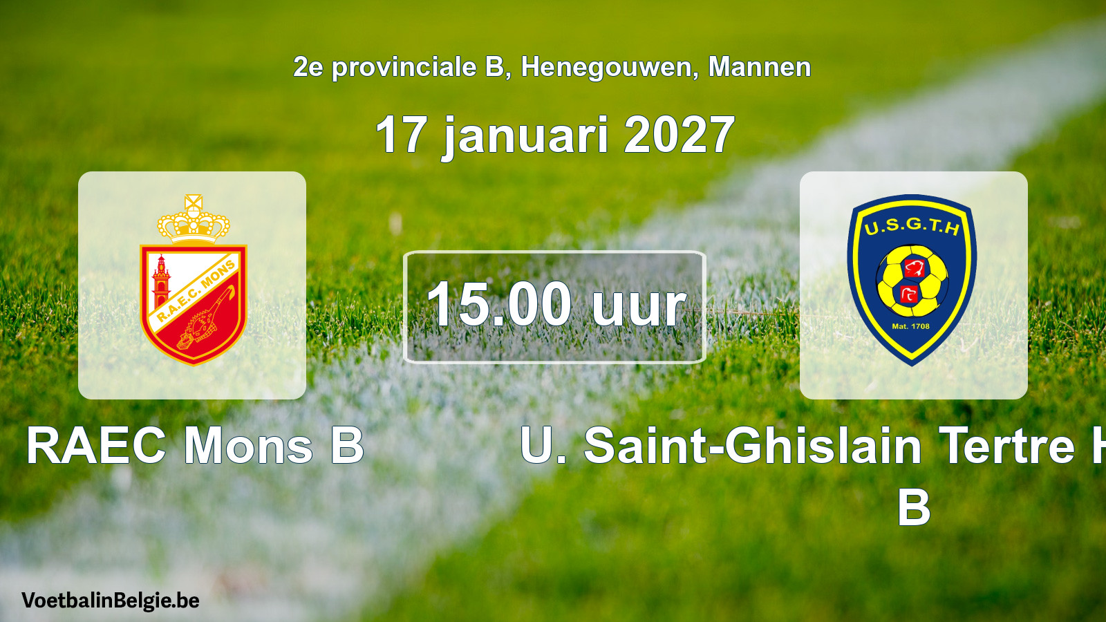 Geplande wedstrijd mannenvoetbal: RAEC Mons B - U. Saint-Ghislain Tertre Hautrage B (17 januari 2027)