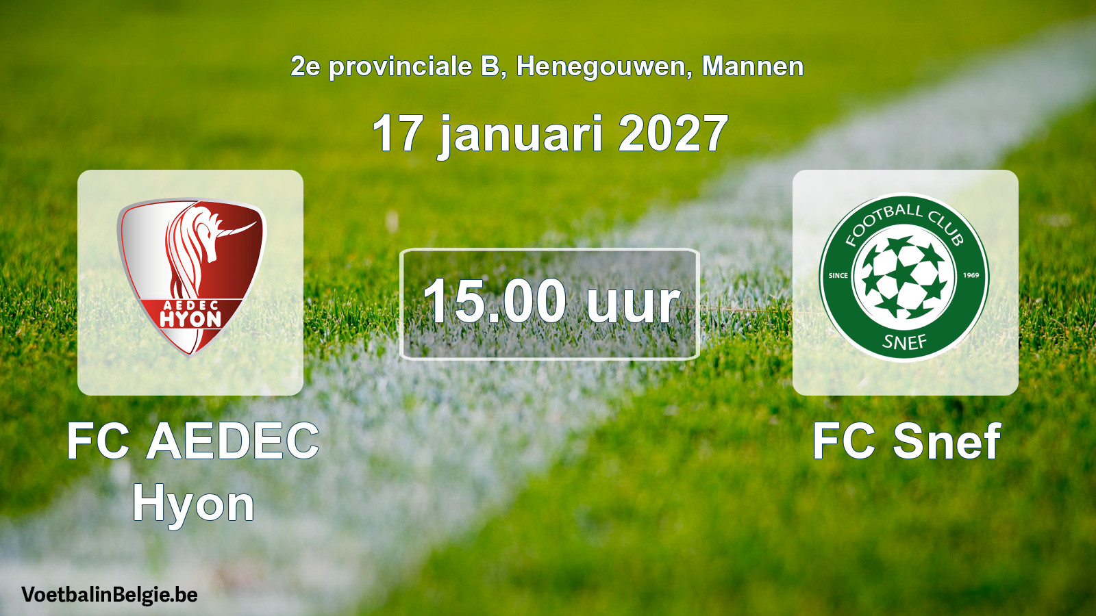 Geplande wedstrijd mannenvoetbal: FC AEDEC Hyon - FC Snef (17 januari 2027)