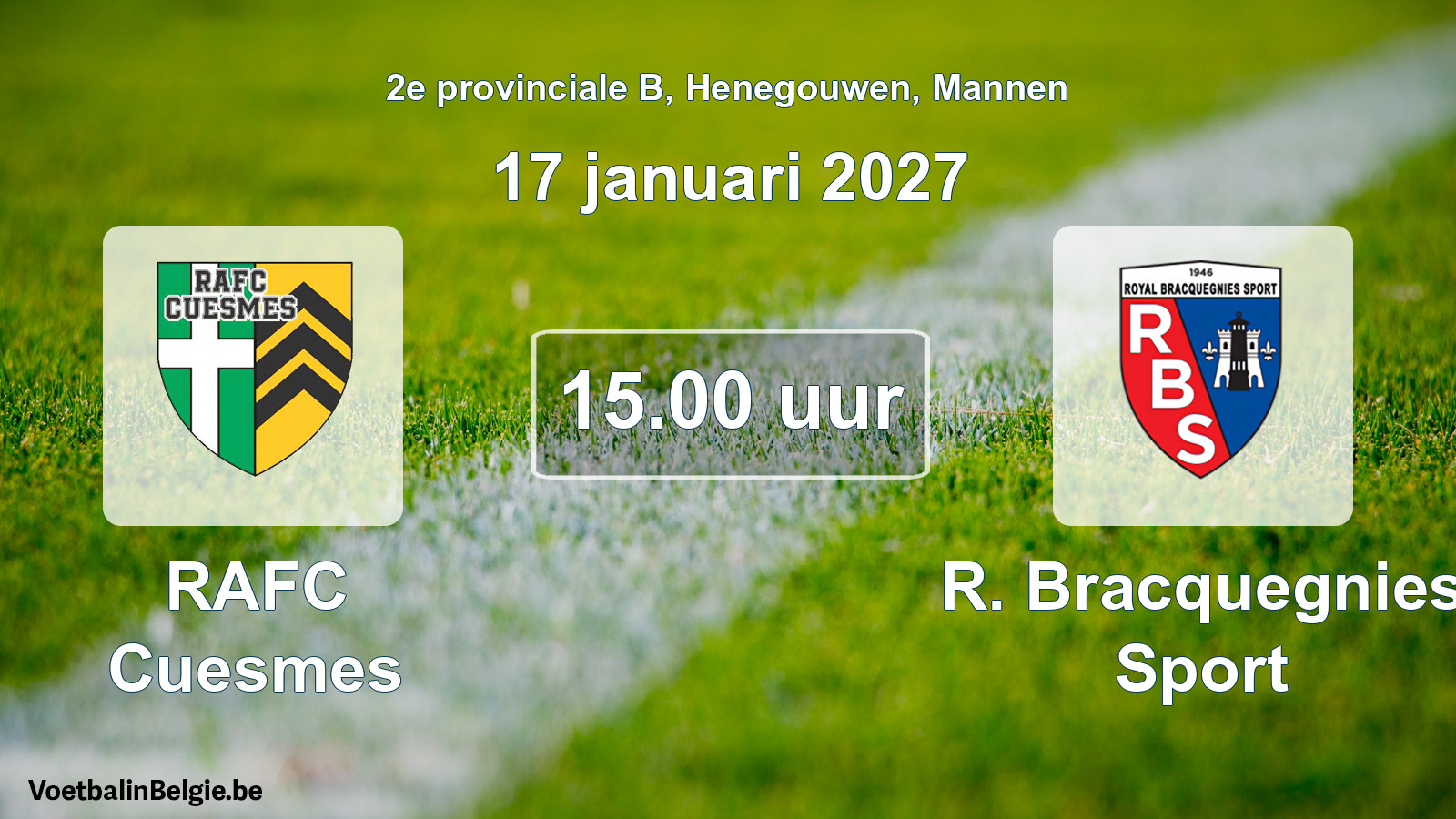 Match prévu football hommes: RAFC Cuesmes - R. Bracquegnies Sport (17 janvier 2027)