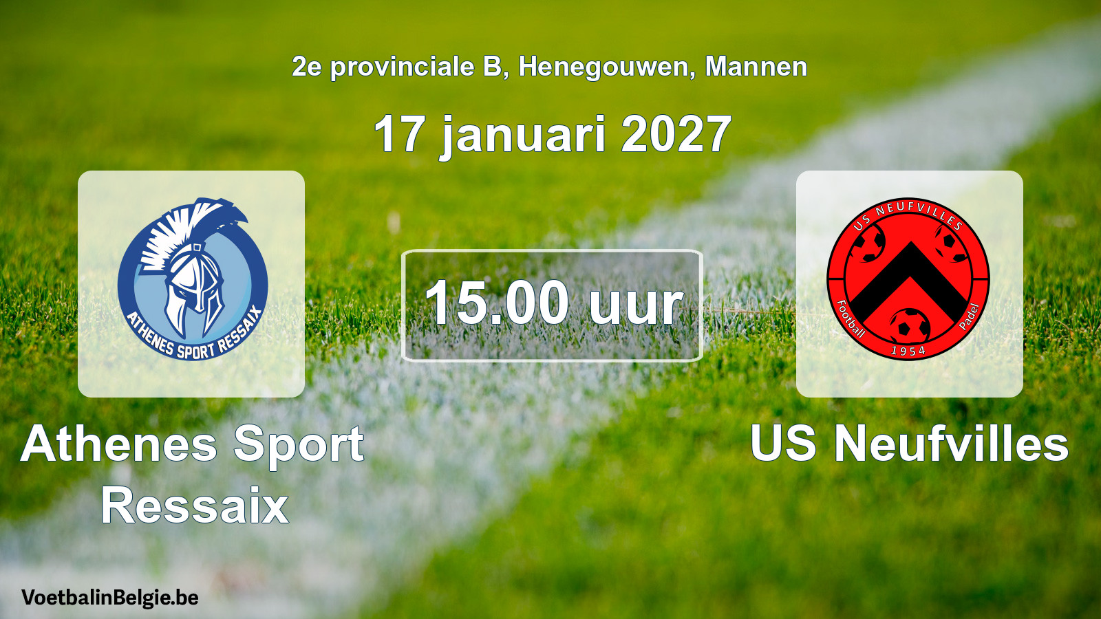 Match prévu football hommes: Athenes Sport Ressaix - US Neufvilles (17 janvier 2027)