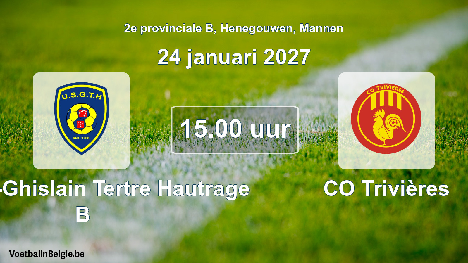 Match prévu football hommes: U. Saint-Ghislain Tertre Hautrage B - CO Trivières (24 janvier 2027)