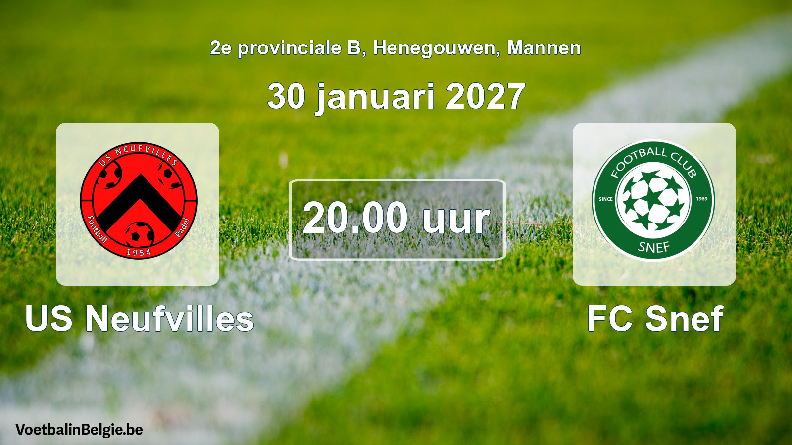 Match prévu football hommes: US Neufvilles - FC Snef (30 janvier 2027)