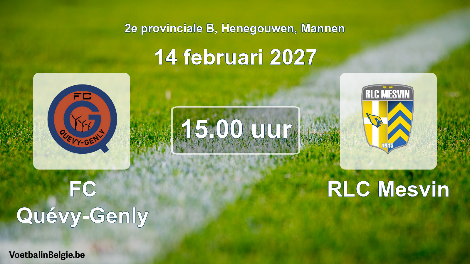 Geplande wedstrijd mannenvoetbal: FC Quévy-Genly - RLC Mesvin (14 februari 2027)
