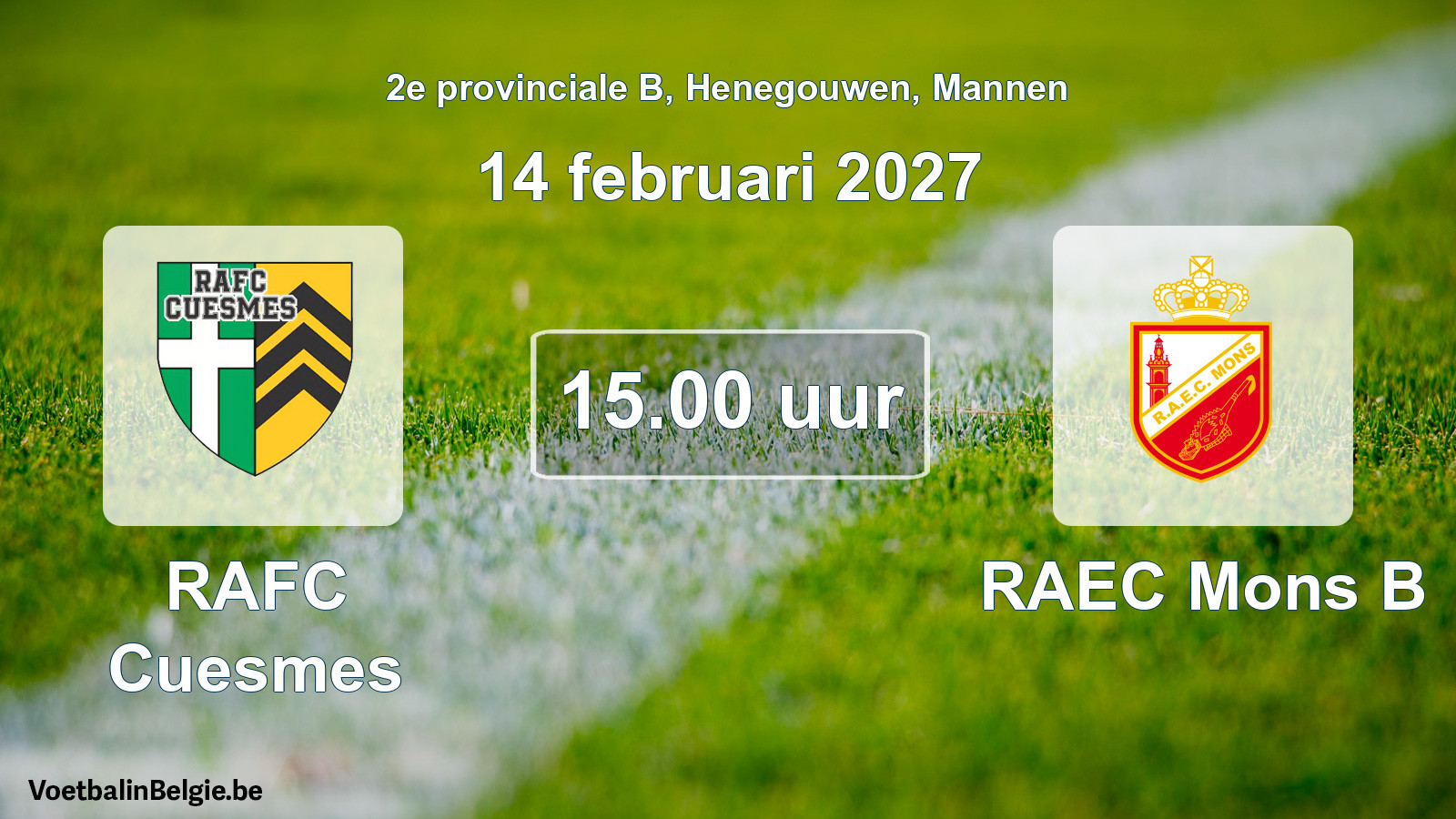 Geplande wedstrijd mannenvoetbal: RAFC Cuesmes - RAEC Mons B (14 februari 2027)