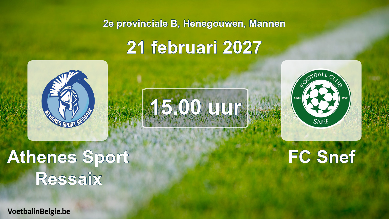Match prévu football hommes: Athenes Sport Ressaix - FC Snef (21 février 2027)