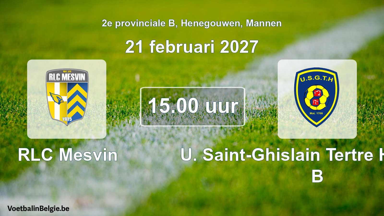 Geplande wedstrijd mannenvoetbal: RLC Mesvin - U. Saint-Ghislain Tertre Hautrage B (21 februari 2027)