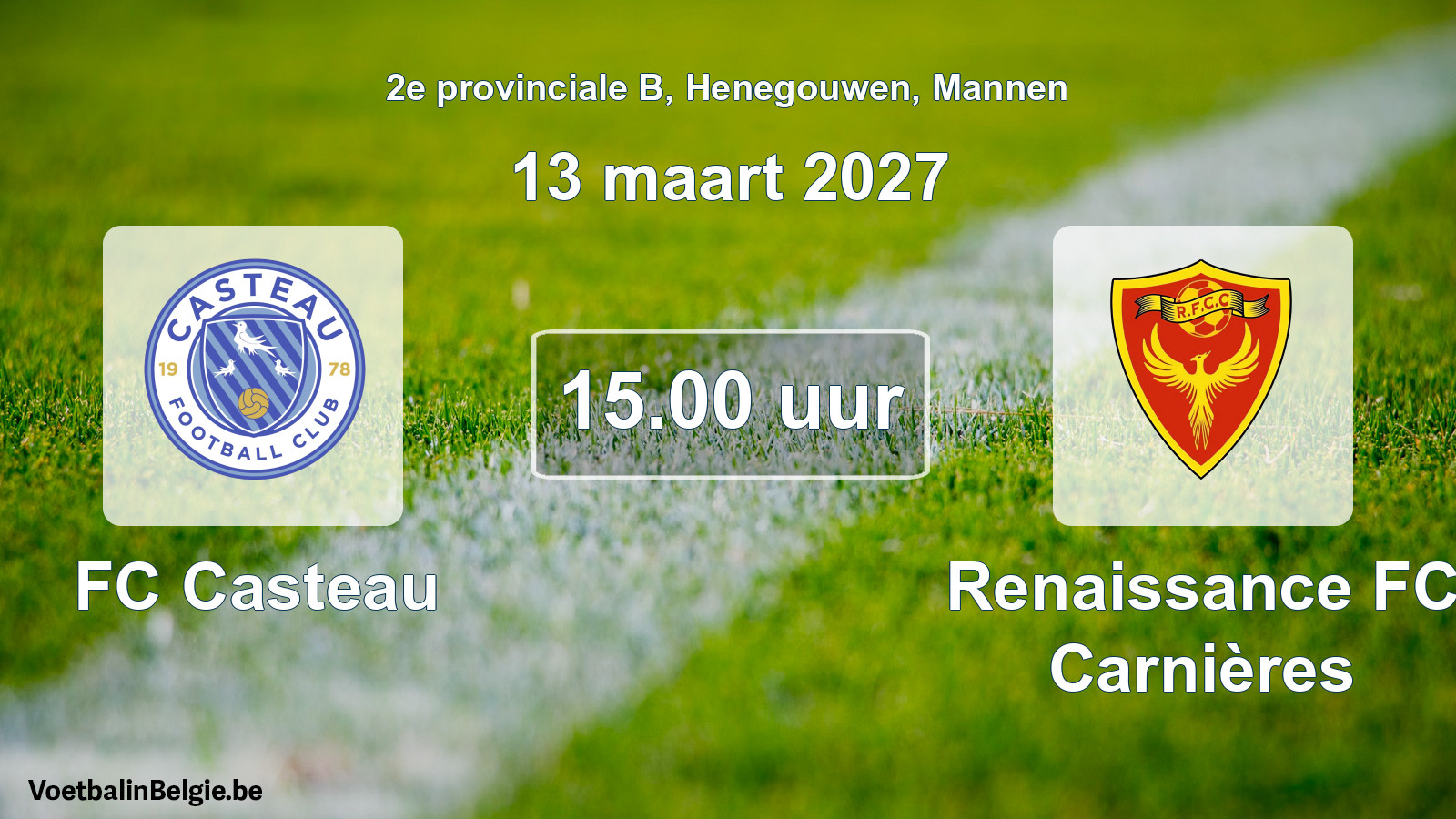 Geplande wedstrijd mannenvoetbal: FC Casteau - Renaissance FC Carnières (13 maart 2027)