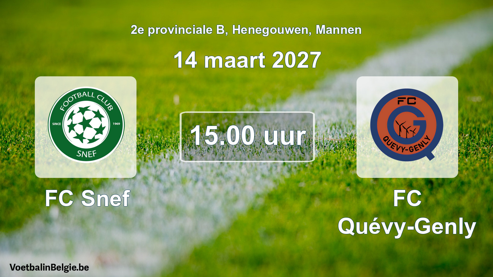 Geplande wedstrijd mannenvoetbal: FC Snef - FC Quévy-Genly (14 maart 2027)