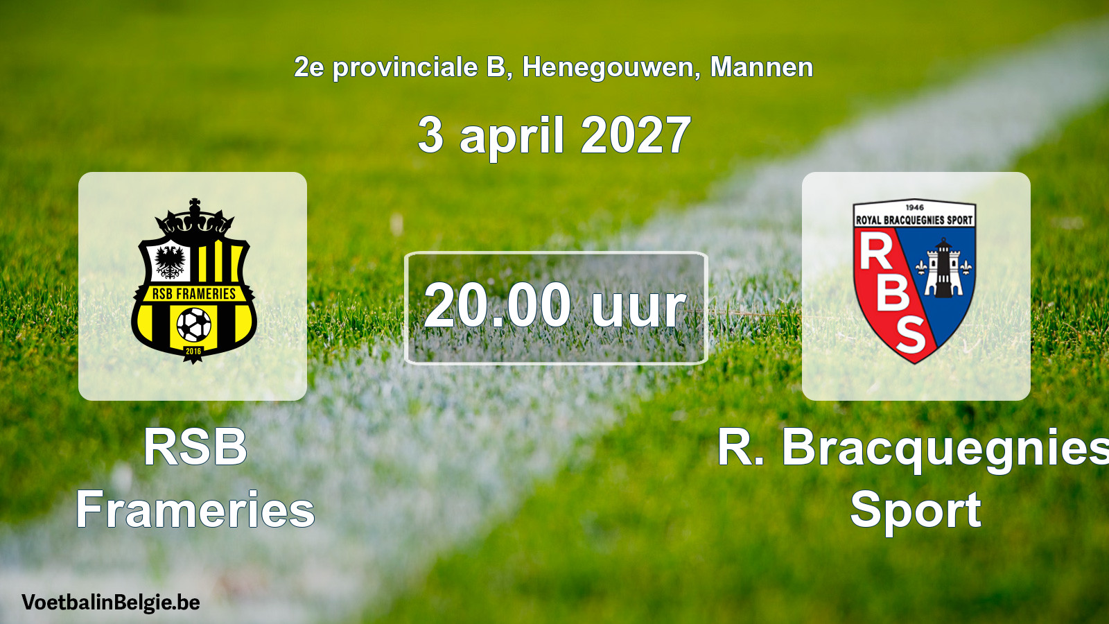 Match prévu football hommes: RSB Frameries - R. Bracquegnies Sport (3 avril 2027)