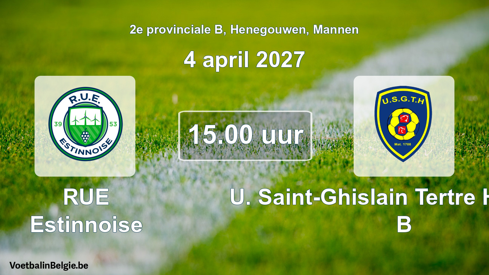 Geplande wedstrijd mannenvoetbal: RUE Estinnoise - U. Saint-Ghislain Tertre Hautrage B (4 april 2027)