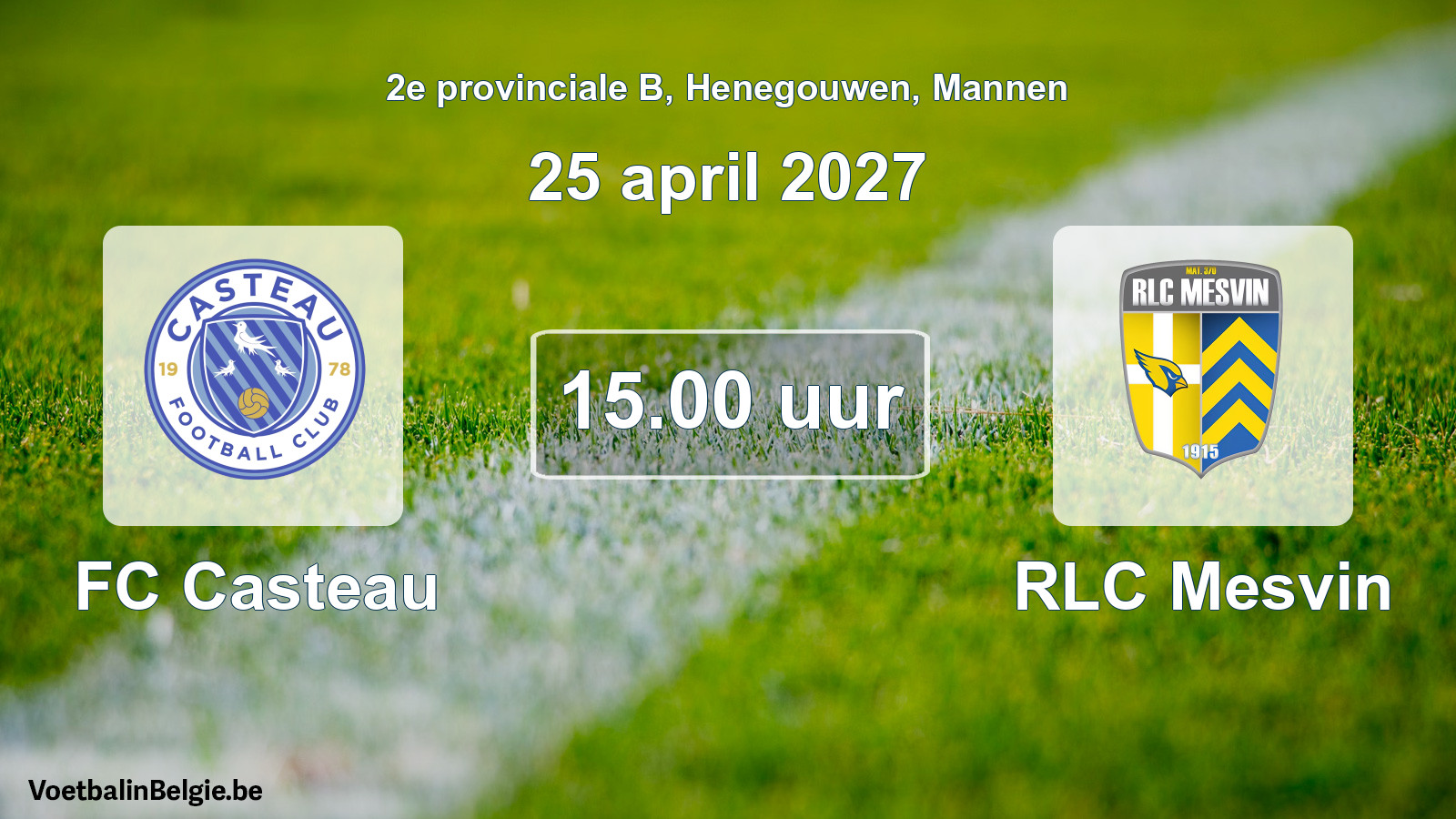 Geplande wedstrijd mannenvoetbal: FC Casteau - RLC Mesvin (25 april 2027)