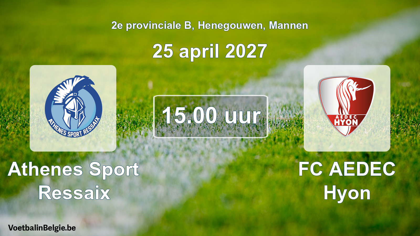 Geplande wedstrijd mannenvoetbal: Athenes Sport Ressaix - FC AEDEC Hyon (25 april 2027)