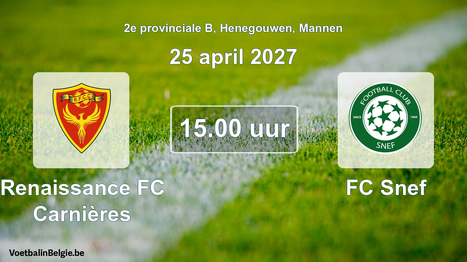 Geplantes Spiel männer-Fußball: Renaissance FC Carnières - FC Snef (25 April 2027)