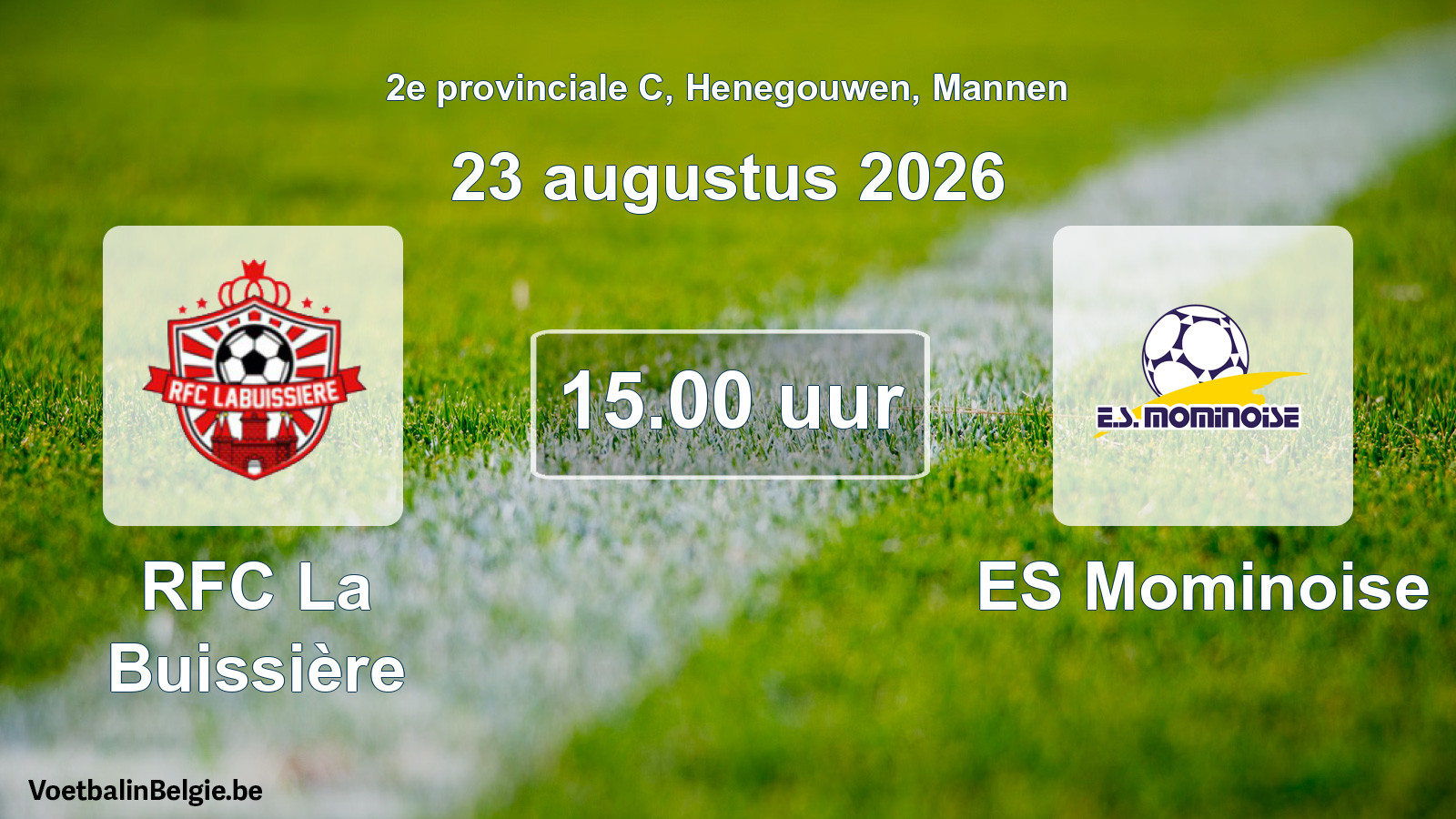 Geplande wedstrijd mannenvoetbal: RFC La Buissière - ES Mominoise (23 augustus 2026)