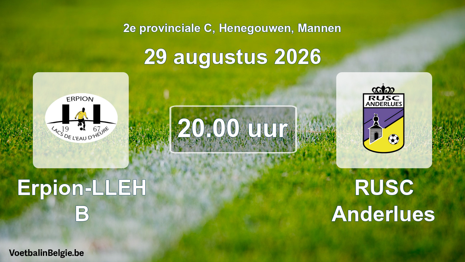 Geplande wedstrijd mannenvoetbal: Erpion-LLEH B - RUSC Anderlues (29 augustus 2026)