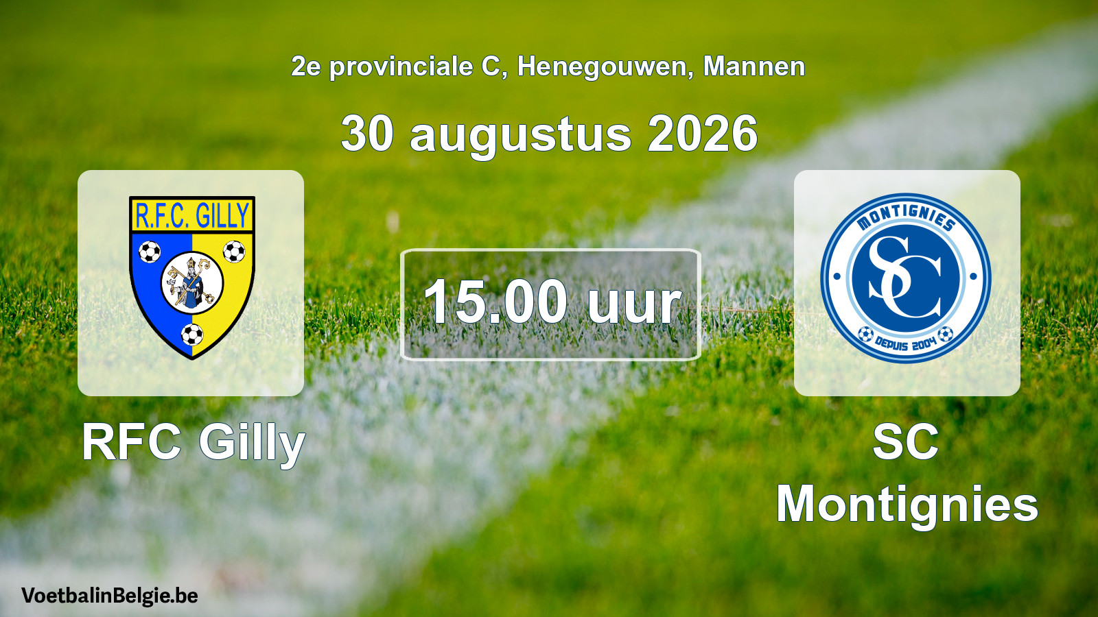 Match prévu football hommes: RFC Gilly - SC Montignies (30 août 2026)