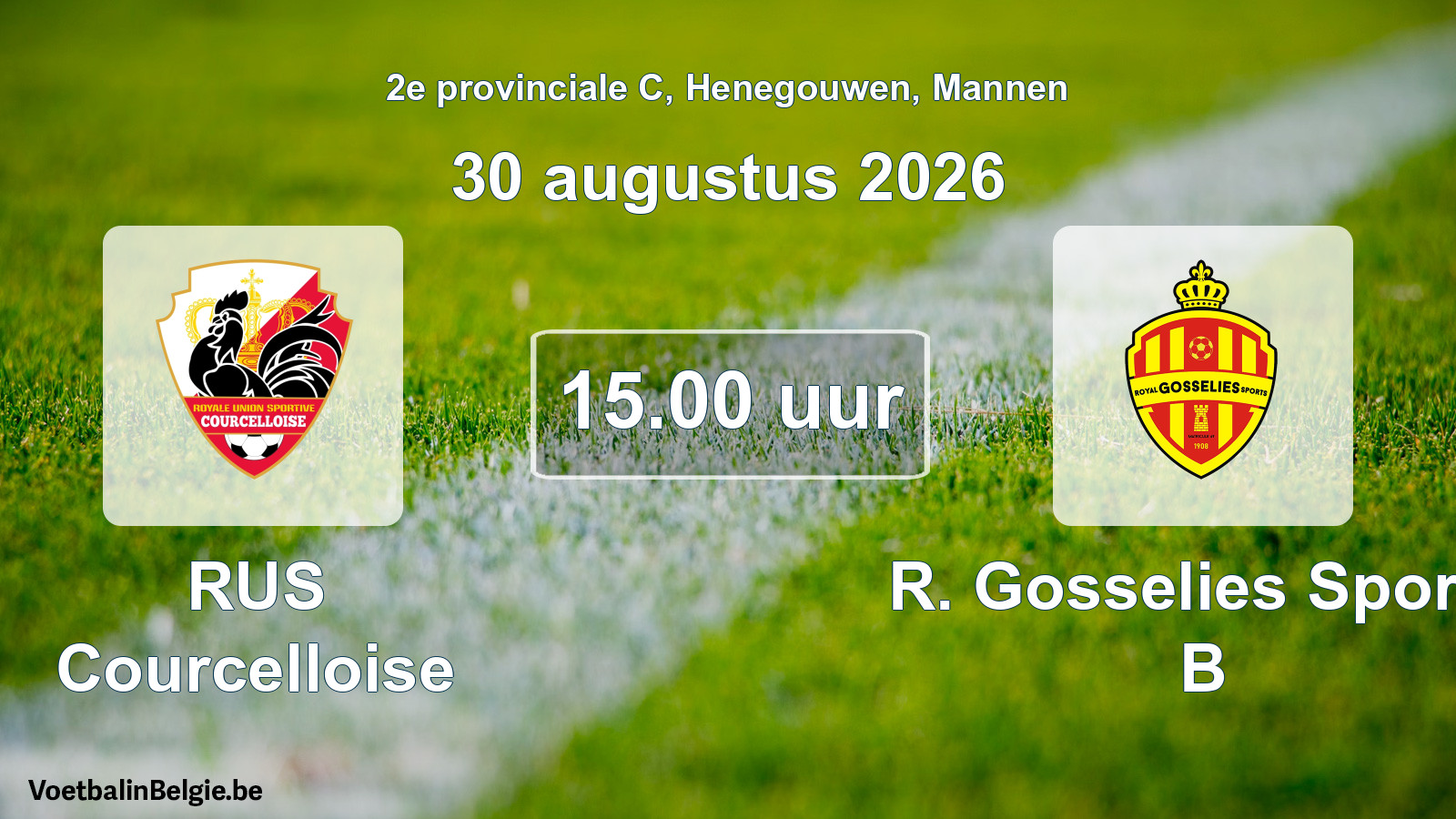 Geplande wedstrijd mannenvoetbal: RUS Courcelloise - R. Gosselies Sports B (30 augustus 2026)