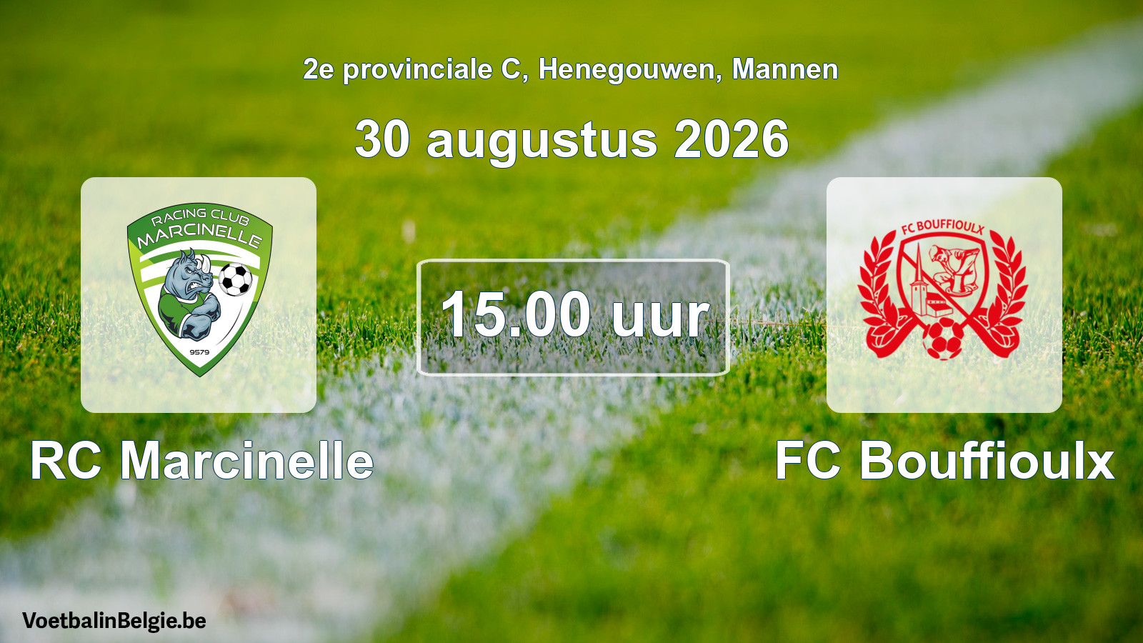 Match prévu football hommes: RC Marcinelle - FC Bouffioulx (30 août 2026)