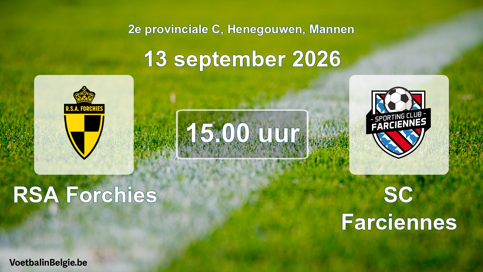 Geplande wedstrijd mannenvoetbal: RSA Forchies - SC Farciennes (13 september 2026)