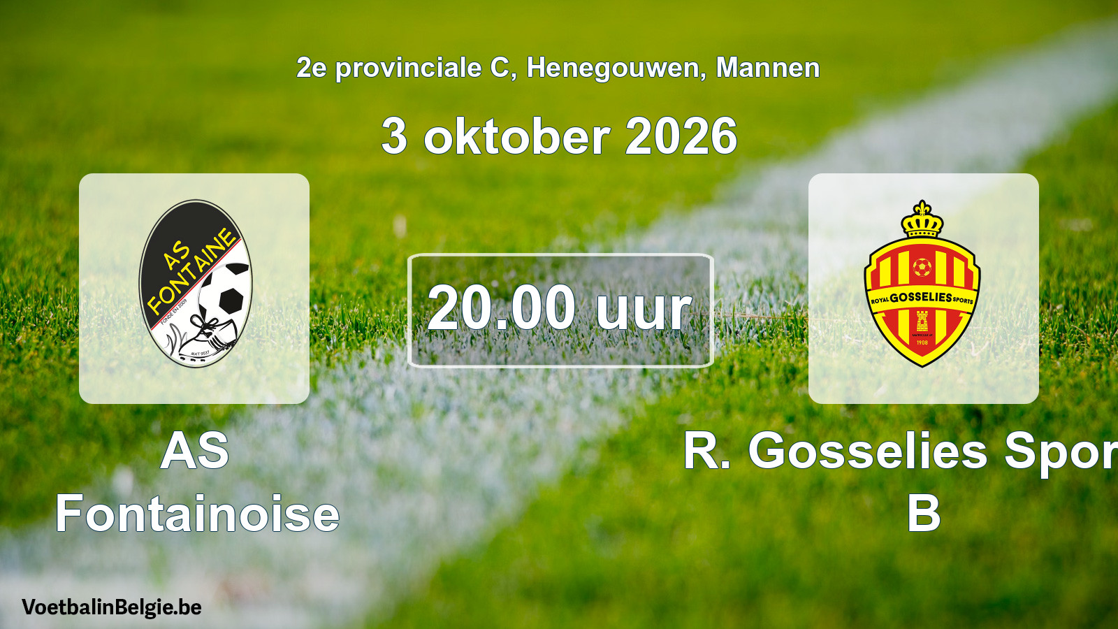 Match prévu football hommes: AS Fontainoise - R. Gosselies Sports B (3 octobre 2026)
