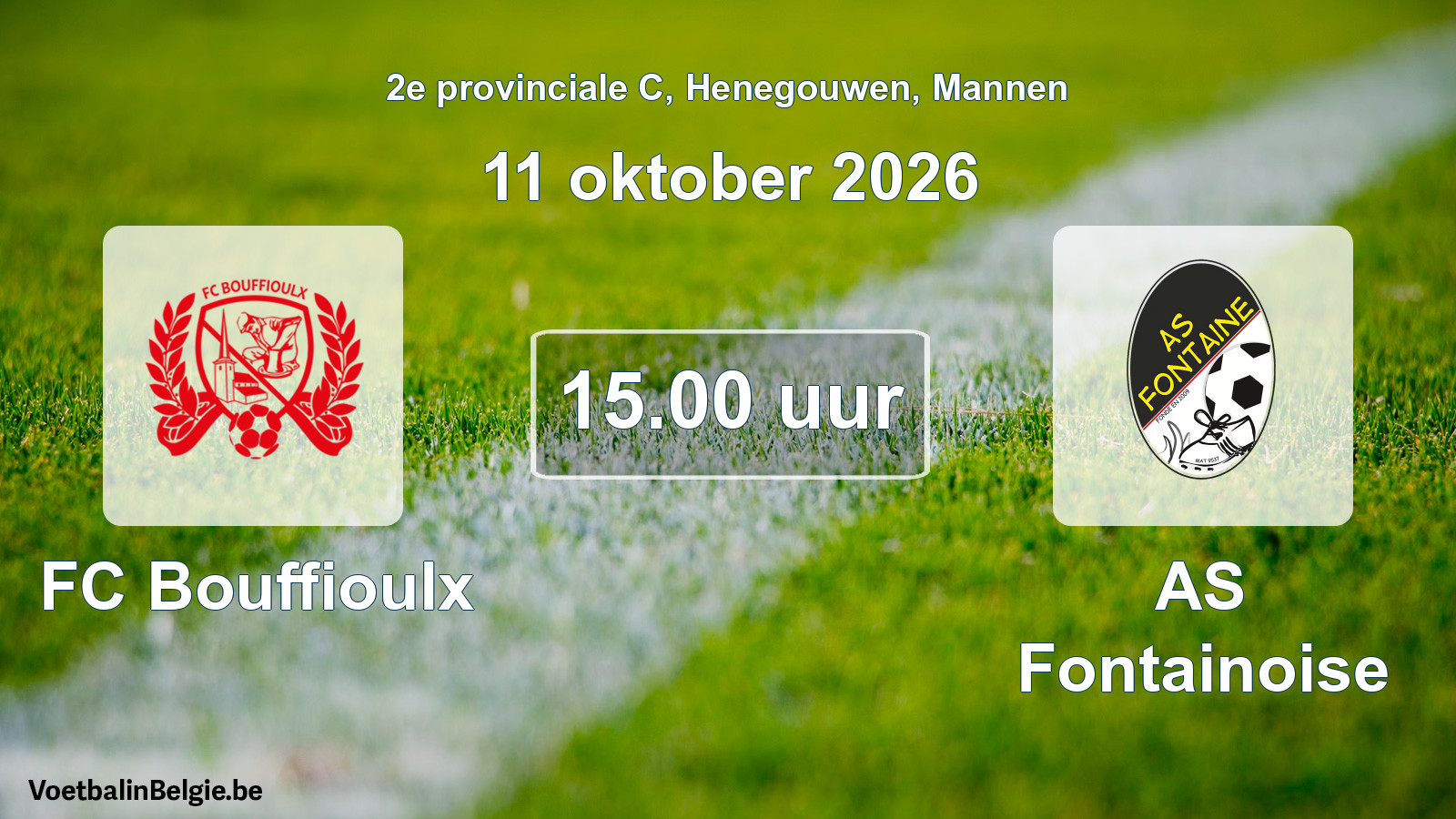 Geplande wedstrijd mannenvoetbal: FC Bouffioulx - AS Fontainoise (11 oktober 2026)