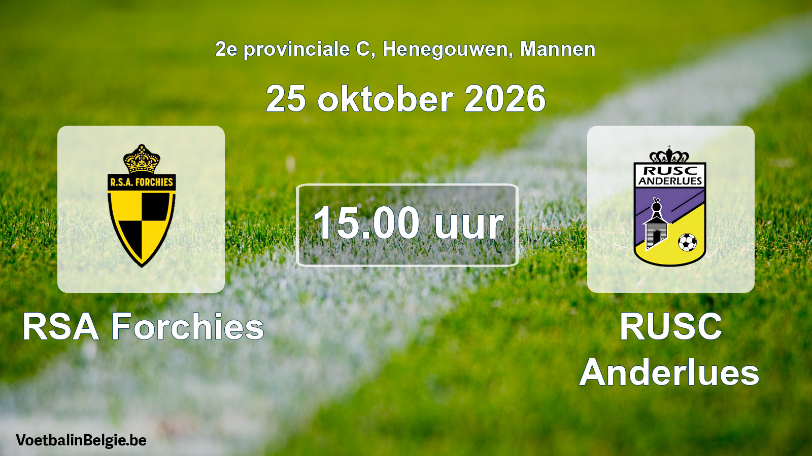 Geplande wedstrijd mannenvoetbal: RSA Forchies - RUSC Anderlues (25 oktober 2026)