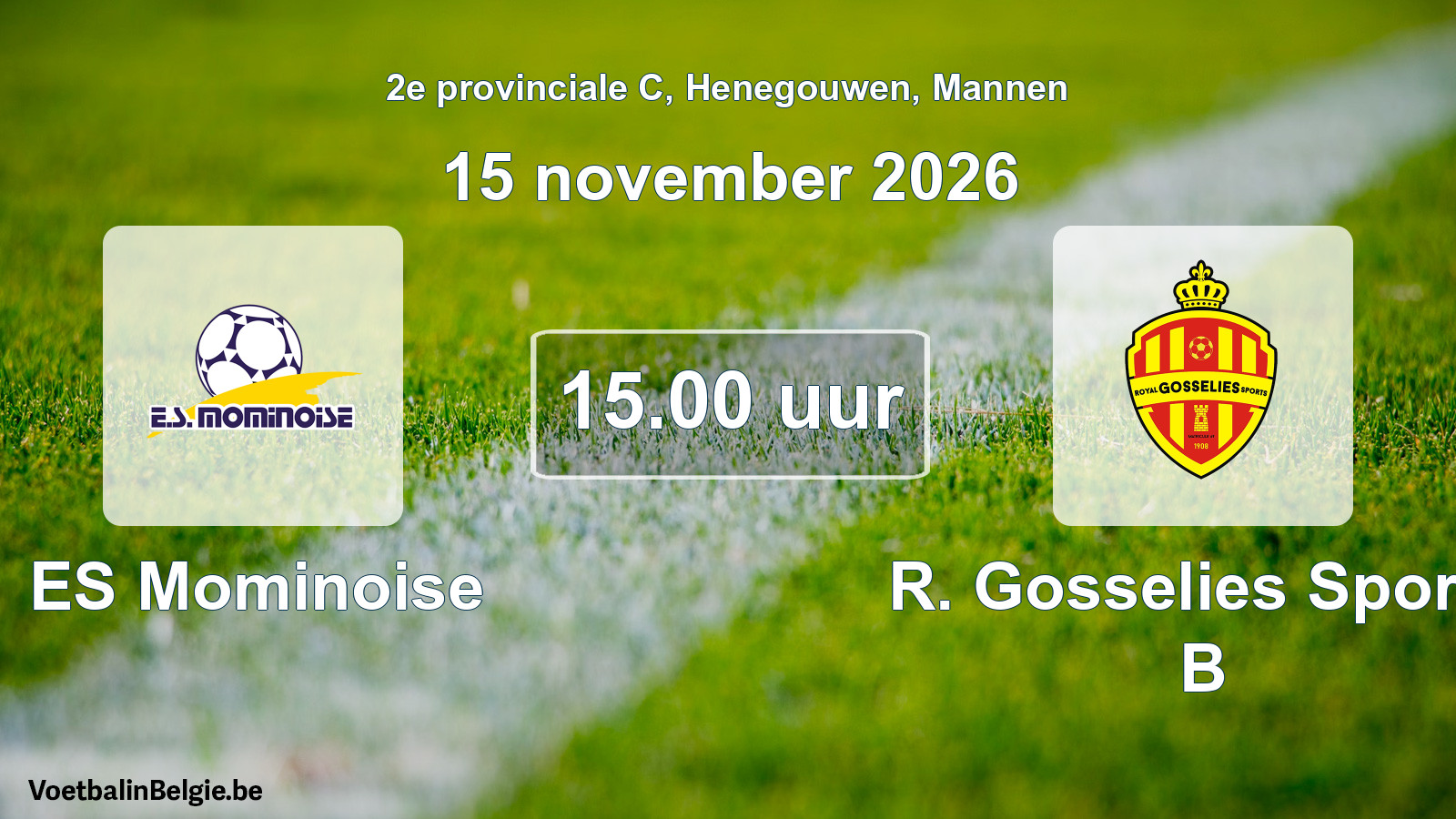 Geplande wedstrijd mannenvoetbal: ES Mominoise - R. Gosselies Sports B (15 november 2026)