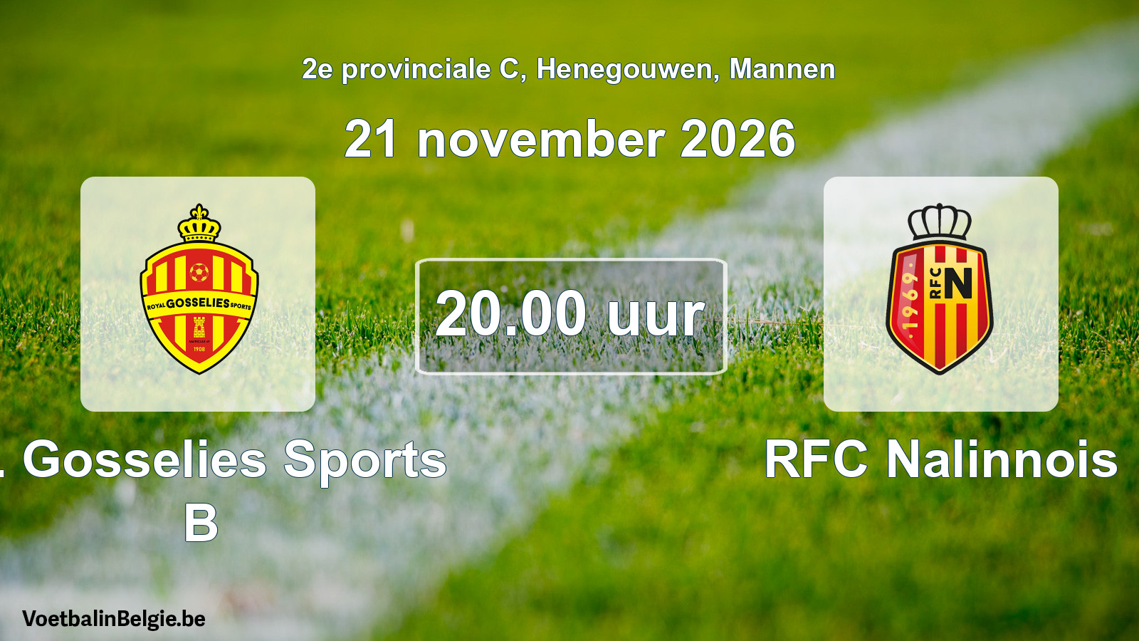 Geplande wedstrijd mannenvoetbal: R. Gosselies Sports B - RFC Nalinnois (21 november 2026)