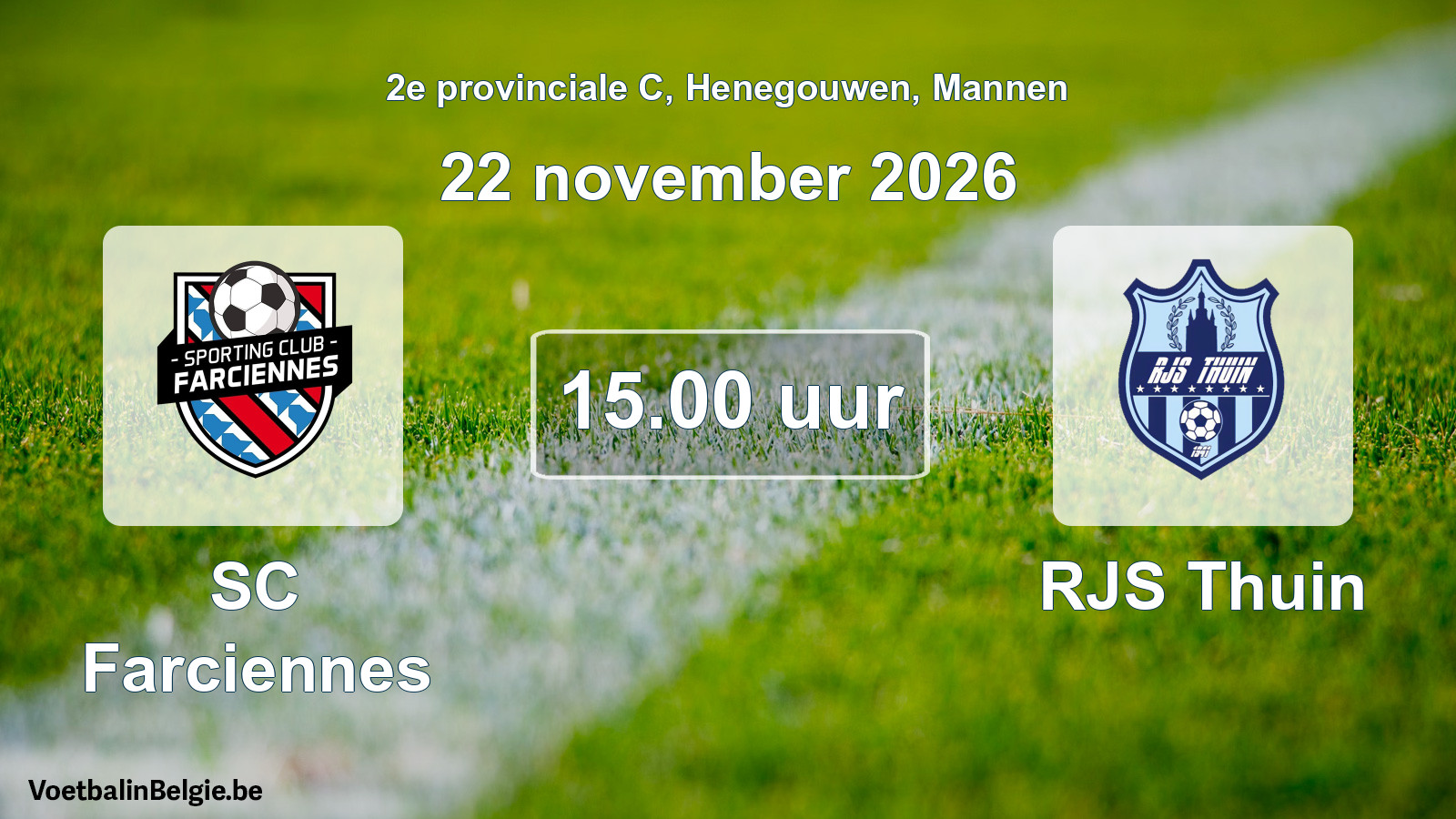 Geplande wedstrijd mannenvoetbal: SC Farciennes - RJS Thuin (22 november 2026)