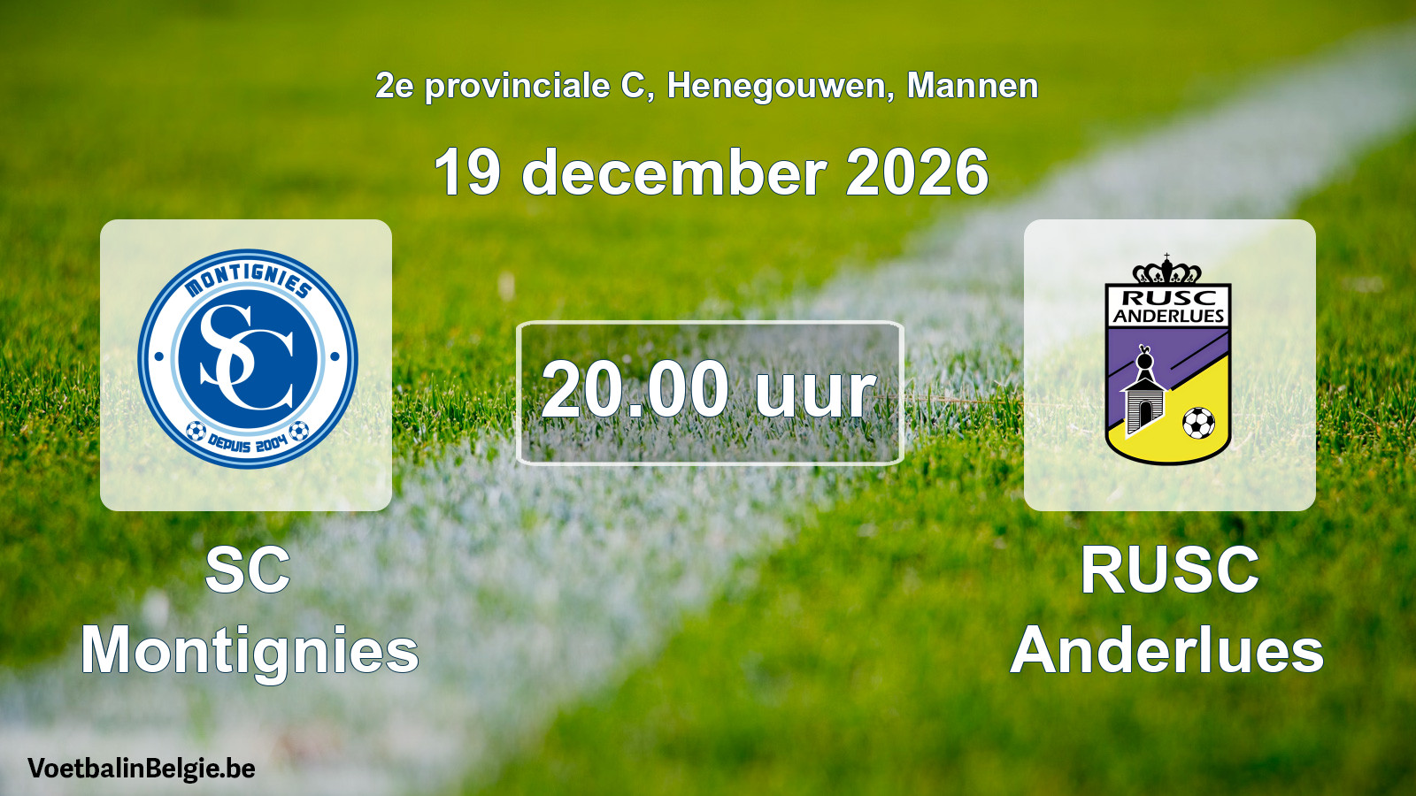 Geplande wedstrijd mannenvoetbal: SC Montignies - RUSC Anderlues (19 december 2026)