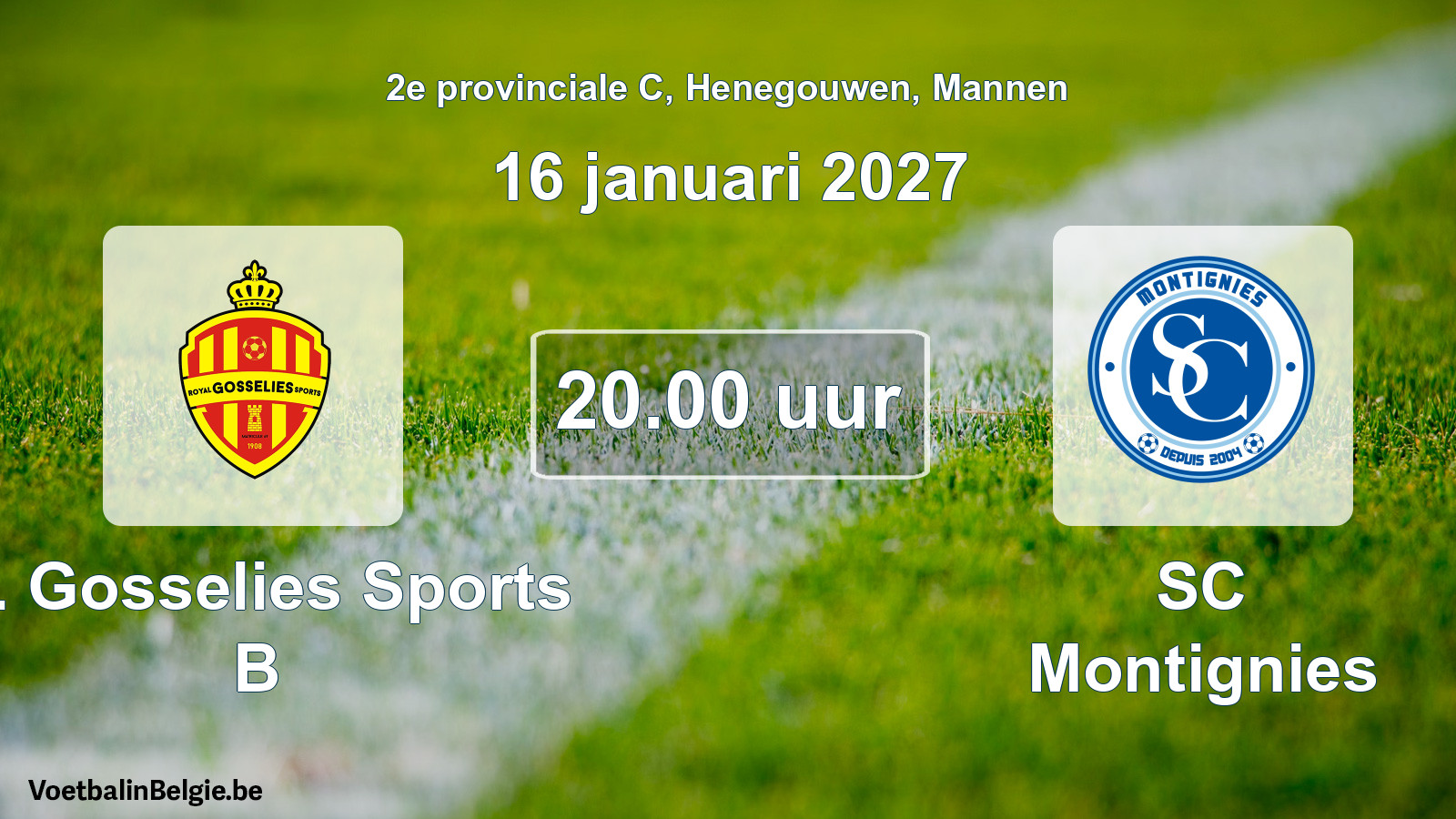 Geplande wedstrijd mannenvoetbal: R. Gosselies Sports B - SC Montignies (16 januari 2027)