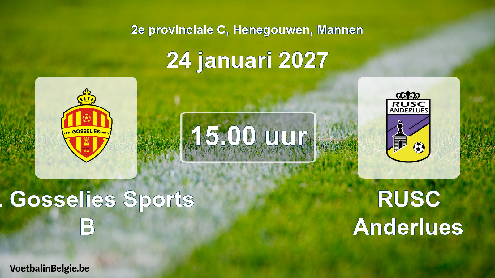 Geplande wedstrijd mannenvoetbal: R. Gosselies Sports B - RUSC Anderlues (24 januari 2027)