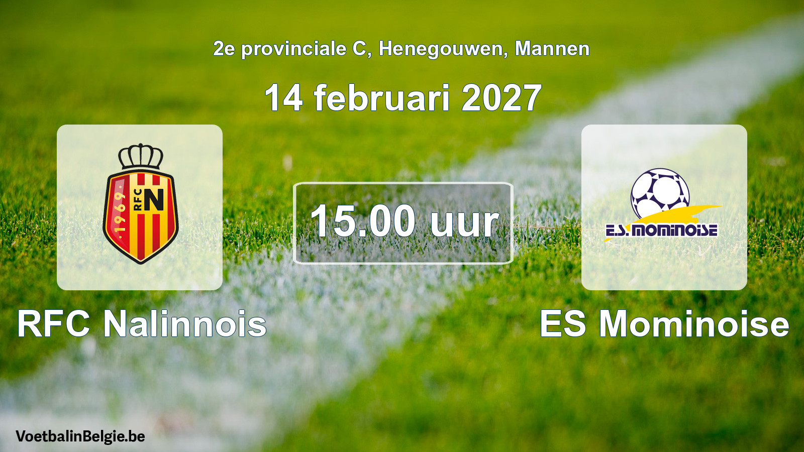 Geplande wedstrijd mannenvoetbal: RFC Nalinnois - ES Mominoise (14 februari 2027)