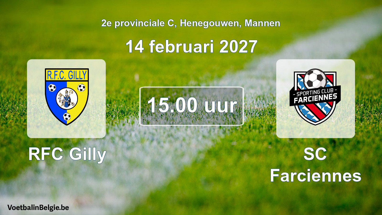 Match prévu football hommes: RFC Gilly - SC Farciennes (14 février 2027)