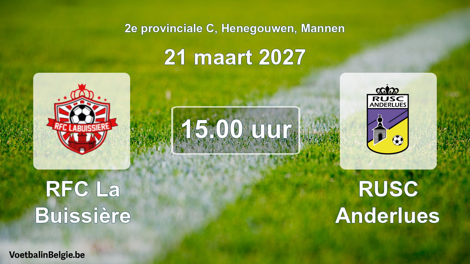 Geplande wedstrijd mannenvoetbal: RFC La Buissière - RUSC Anderlues (21 maart 2027)