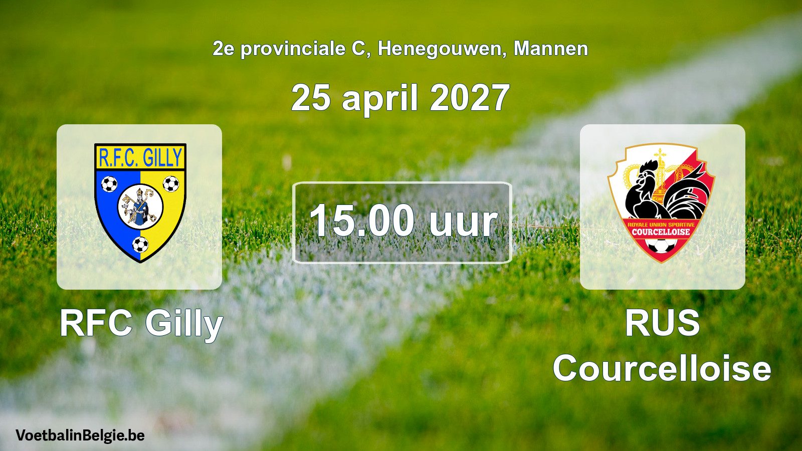 Scheduled match men football: RFC Gilly - RUS Courcelloise (25 April 2027)
