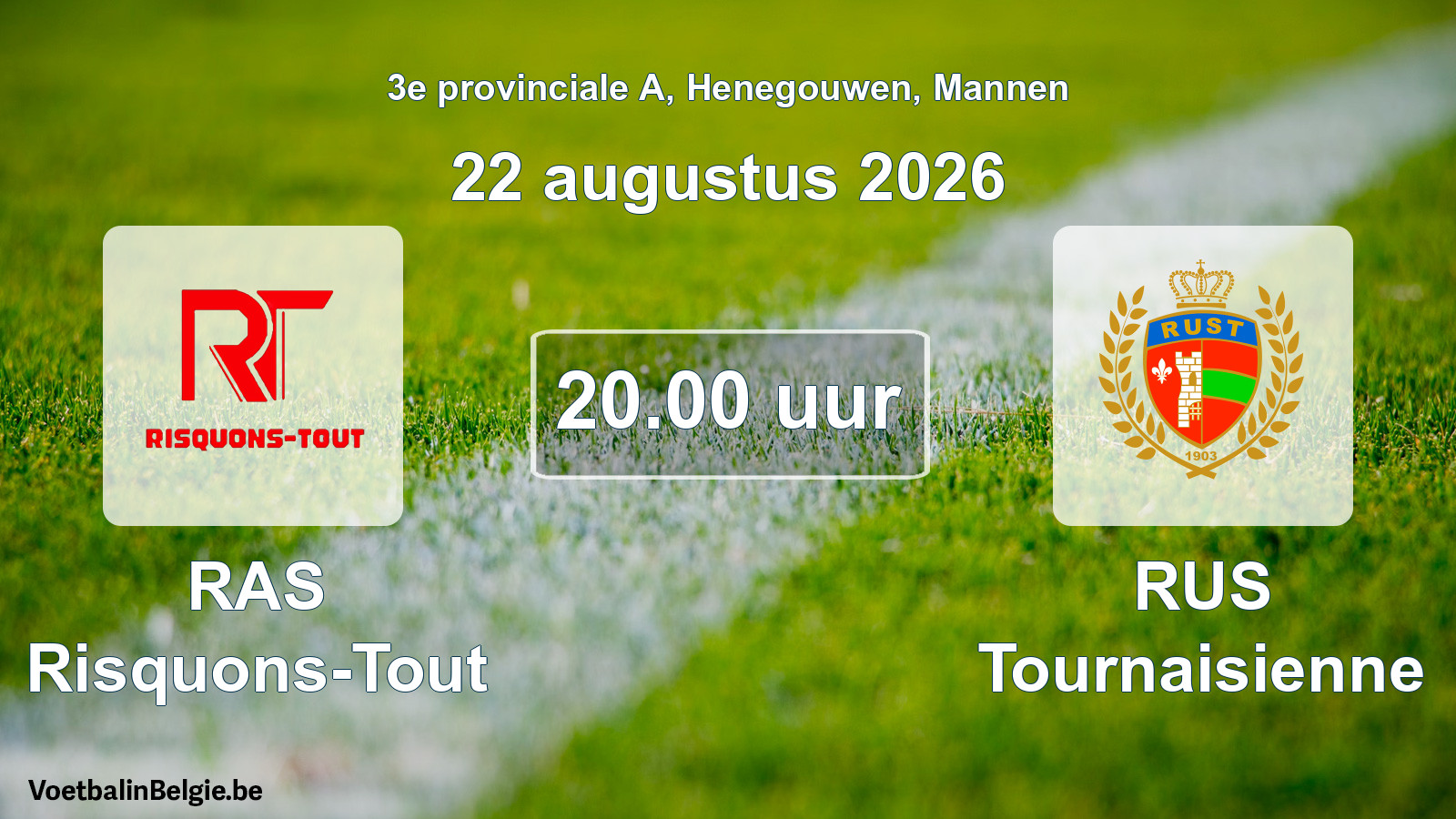 Geplande wedstrijd mannenvoetbal: RAS Risquons-Tout - RUS Tournaisienne (22 augustus 2026)