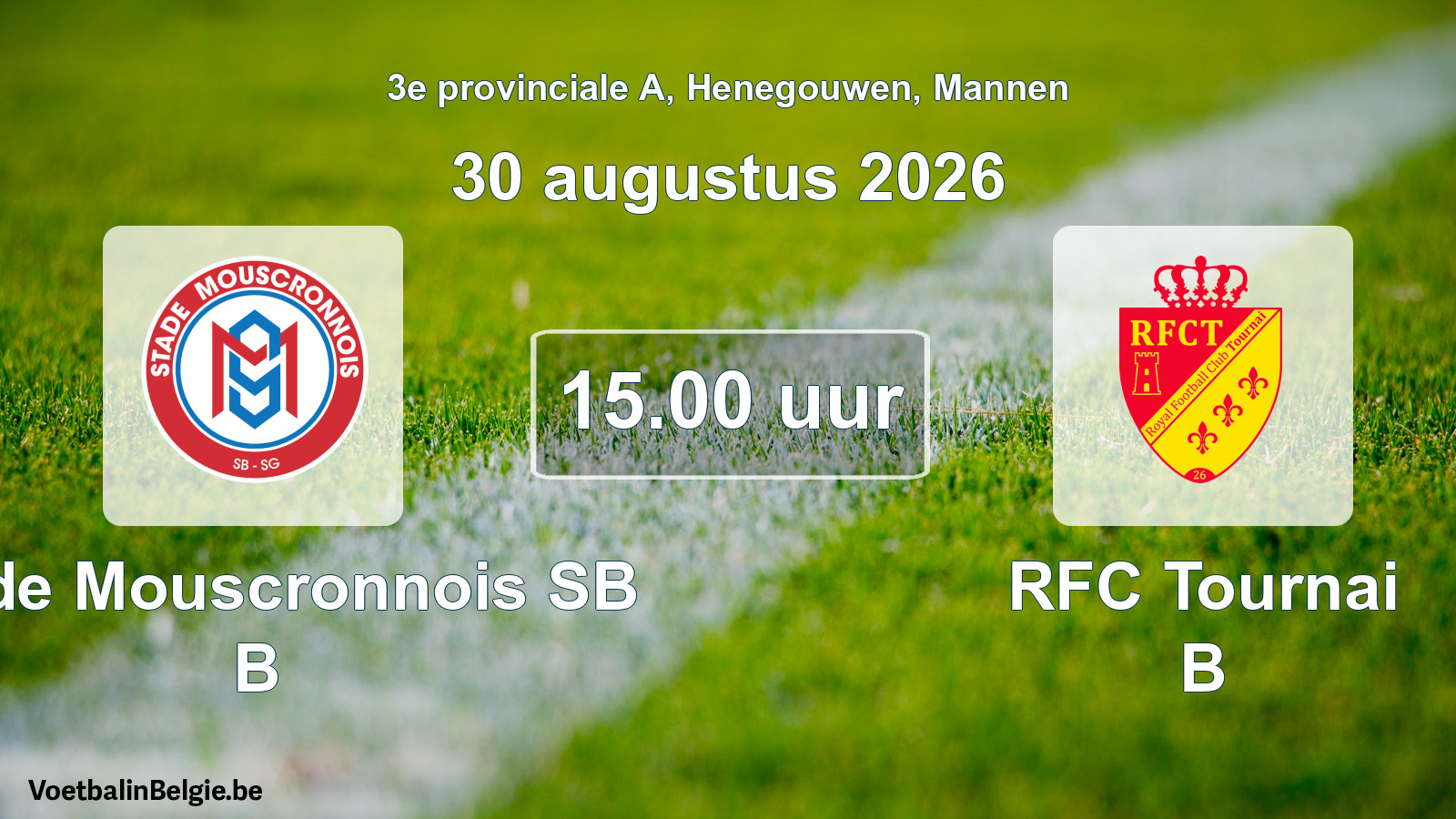 Geplande wedstrijd mannenvoetbal: Stade Mouscronnois SB B - RFC Tournai B (30 augustus 2026)