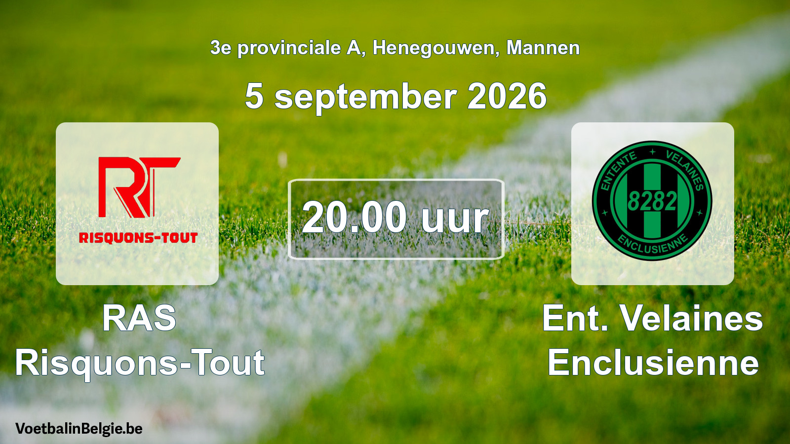 Geplande wedstrijd mannenvoetbal: RAS Risquons-Tout - Ent. Velaines Enclusienne (5 september 2026)
