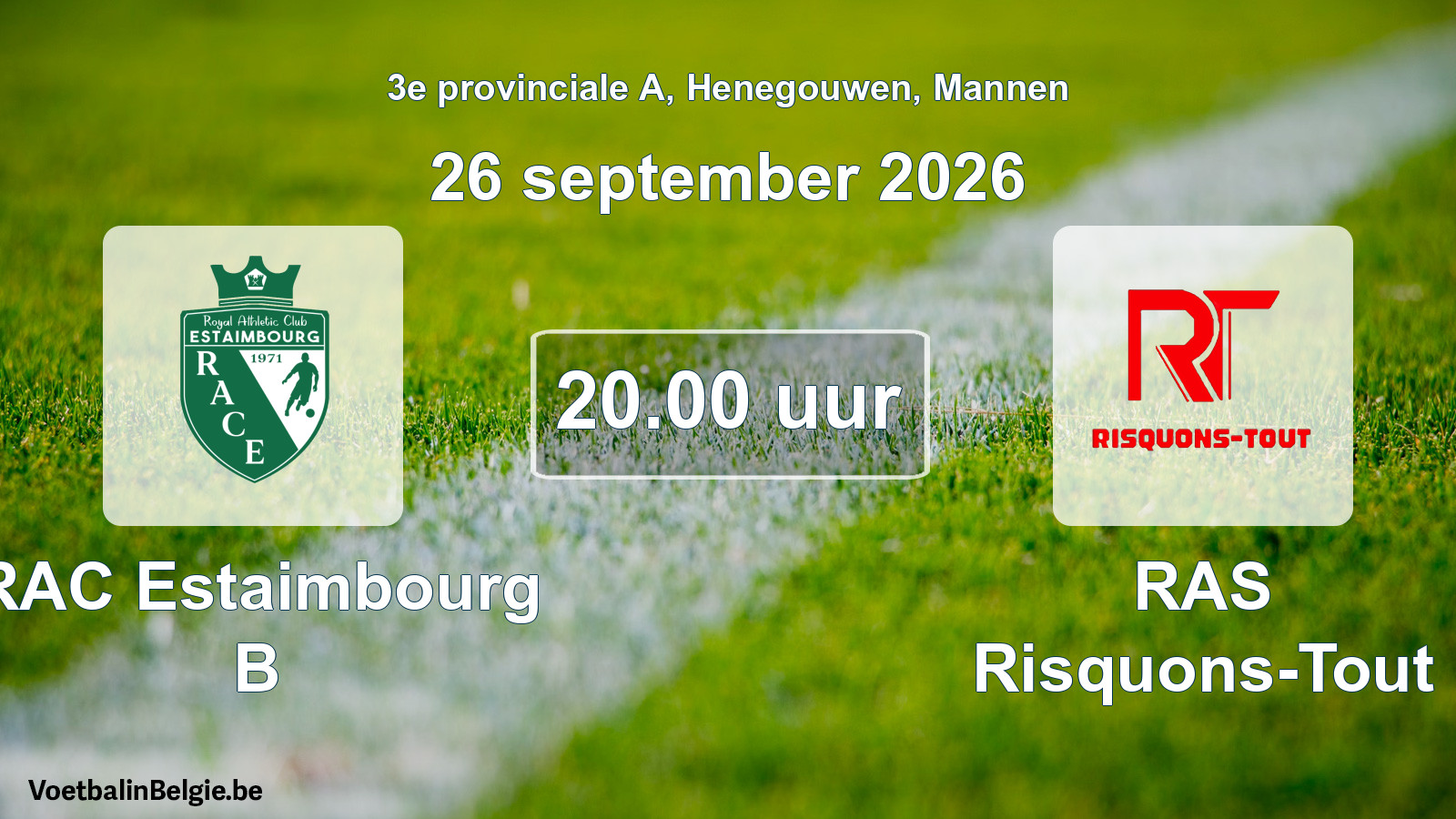 Geplande wedstrijd mannenvoetbal: RAC Estaimbourg B - RAS Risquons-Tout (26 september 2026)