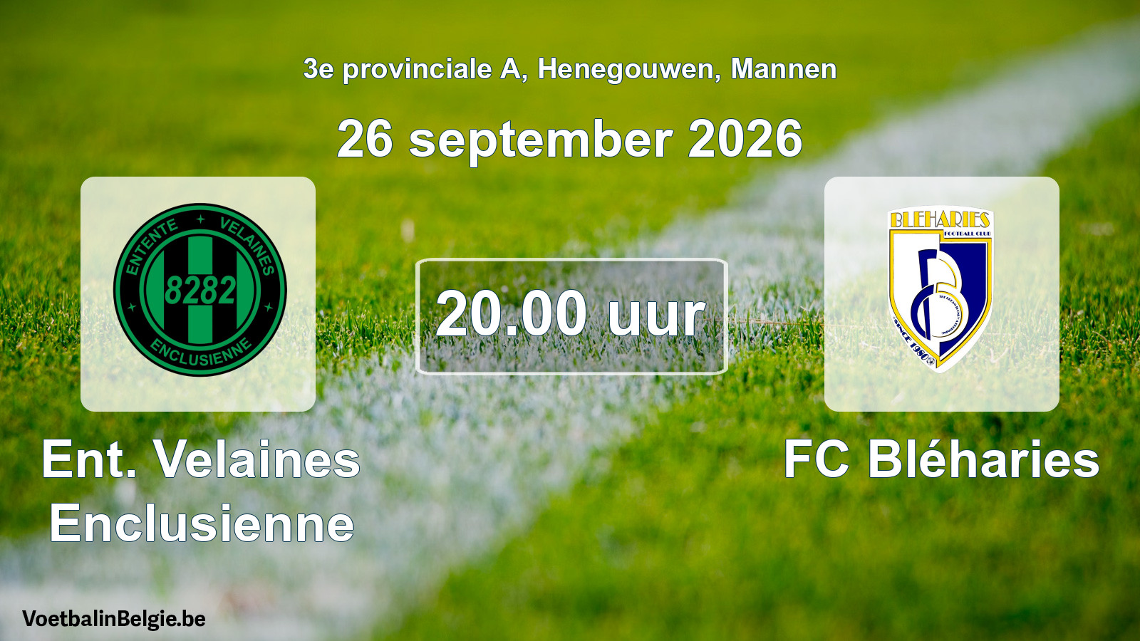 Geplande wedstrijd mannenvoetbal: Ent. Velaines Enclusienne - FC Bléharies (26 september 2026)