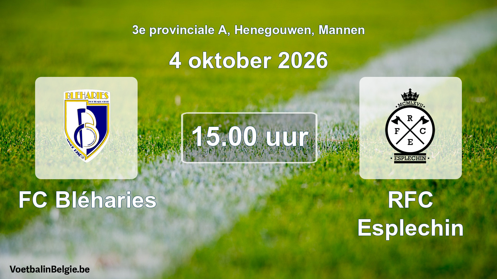 Geplande wedstrijd mannenvoetbal: FC Bléharies - RFC Esplechin (4 oktober 2026)